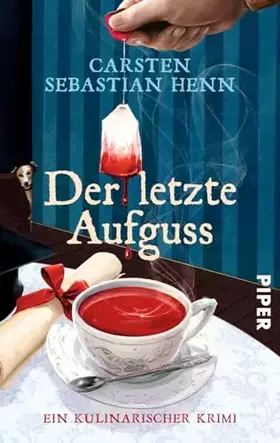 Couverture du produit · Der letzte Aufguss (Professor-Bietigheim-Krimis 2): Ein kulinarischer Krimi | Kurzweilige Krimi-Reihe vom Autor von "Der Buchsp