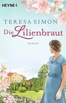 Couverture du produit · Die Lilienbraut: Roman