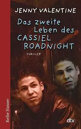 Couverture du produit · Das zweite Leben des Cassiel Roadnight: Thriller (Reihe Hanser)