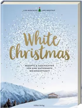 Couverture du produit · White Christmas: Rezepte & Geschichten für eine entspannte Weihnachtszeit