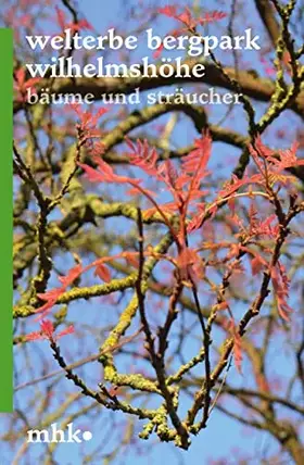 Couverture du produit · Baumführer "Wilhelmshöhe": Bäume und Sträucher (Parkbroschüren MHK, Band 6)