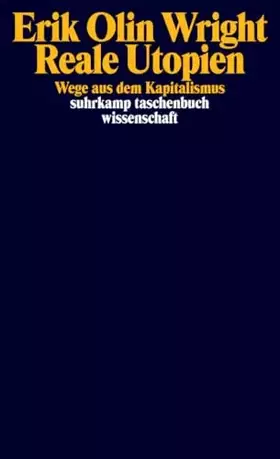 Couverture du produit · Reale Utopien: Wege aus dem Kapitalismus (suhrkamp taschenbuch wissenschaft)