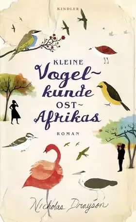 Couverture du produit · Kleine Vogelkunde Ostafrikas (Rose Mbkawa und Mr. Malik, Band 2)