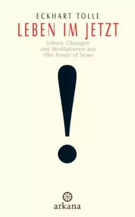 Couverture du produit · Leben im Jetzt: Lehren, Übungen und Meditationen aus 'The Power of Now'