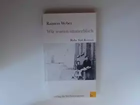 Couverture du produit · Wir waren unsterblich: Ruhr. Tod. Roman