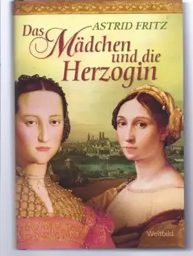Couverture du produit · Das Mädchen und die Herzogin