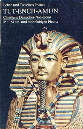 Couverture du produit · Tut - ench - Amun - Leben und Tod eines Pharao