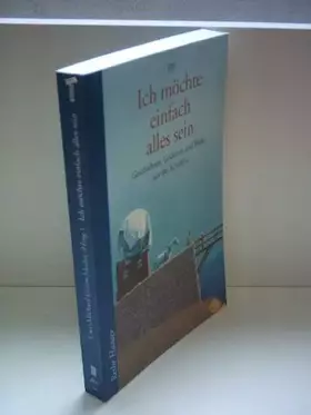 Couverture du produit · Ich möchte einfach alles sein: Geschichten, Gedichte und Bilder aus der Kindheit (Reihe Hanser)