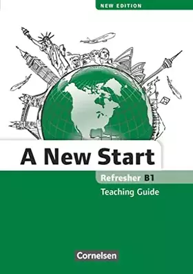 Couverture du produit · A New Start - New edition - Englisch für Wiedereinsteiger - B1: Refresher: Teaching Guide