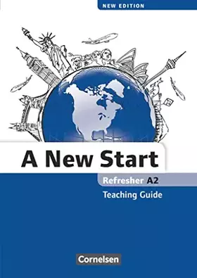 Couverture du produit · A New Start - New edition - Englisch für Wiedereinsteiger - A2: Refresher: Teaching Guide (A New Start - New edition, A2: Refre
