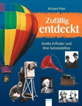Couverture du produit · Zufällig entdeckt!: Grosse Erfinder und ihre Geistesblitze