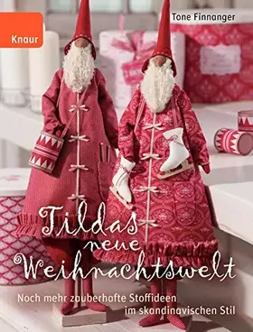 Couverture du produit · Tildas neue Weihnachtswelt: Noch mehr zauberhafte Stoffideen im skandinavischen Stil