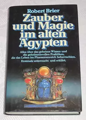 Couverture du produit · Zauber und Magie im Alten Ägypten alles über das geheimnisvolle Wissen u.d. geh