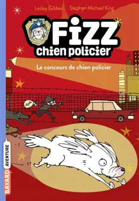 Couverture du produit · Fizz, chien policier, Tome 01: Le concours de chien policier