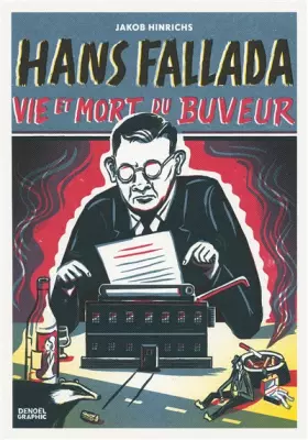Couverture du produit · Hans Fallada: Vie et mort du buveur