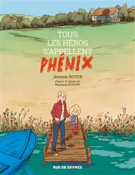 Couverture du produit · Tous les héros s'appellent Phénix