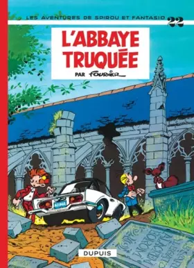 Couverture du produit · Spirou et Fantasio, tome 22 : L'Abbaye truquée