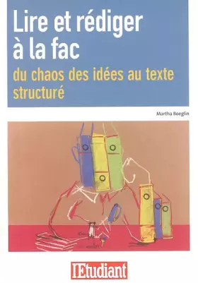 Couverture du produit · Lire et rédiger à la fac : Du chaos des idées au texte structuré