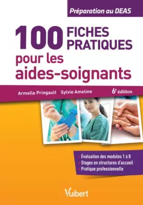 Couverture du produit · 100 fiches pratiques pour les aides-soignants: Préparation au DEAS