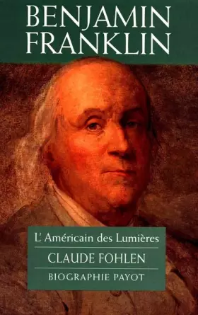 Couverture du produit · Benjamin Franklin: l'Américain des Lumières