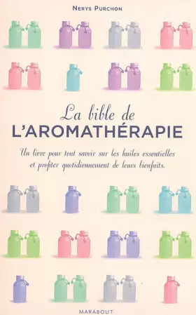 Couverture du produit · La bible de l'aromathérapie