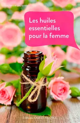 Couverture du produit · Les huiles essentielles pour la femme