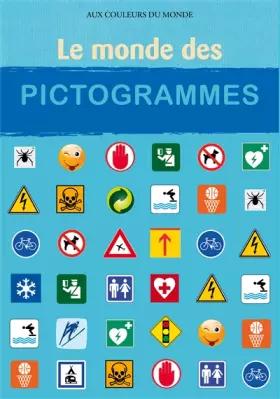 Couverture du produit · Le monde des pictogrammes