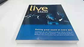 Couverture du produit · The Live Sound Manual: Getting Great Sound at Every Gig