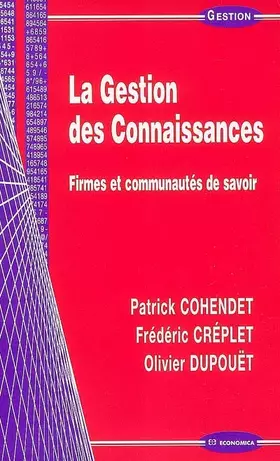 Couverture du produit · La Gestion des Connaissances : Firmes et communautés de savoir