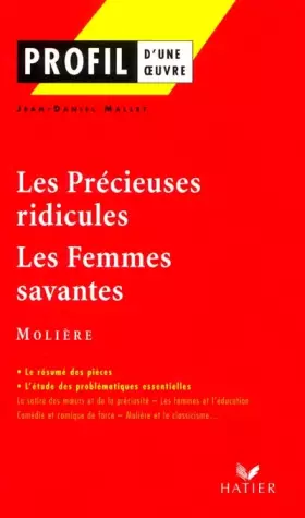 Couverture du produit · Profil d'une oeuvre : Les précieuses ridicules, Les femmes savantes, Molière