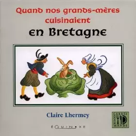Couverture du produit · Quand nos grands-mères cuisinaient en Bretagne