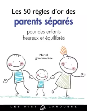 Couverture du produit · Les 50 règles d'or des parents séparés