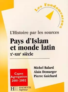 Couverture du produit · Pays d'Islam et le monde latin, Xe-XIIIe siècle