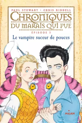 Couverture du produit · Chroniques du marais qui pue, Tome 05: Le vampire suceur de pouces