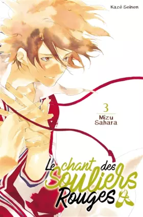 Couverture du produit · le Chant des Souliers Rouges T03