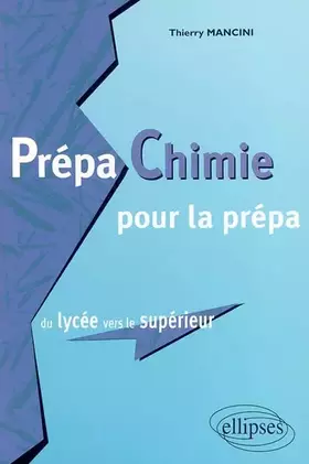 Couverture du produit · Prépa Chimie pour la prépa: Du lycée vers le supérieur