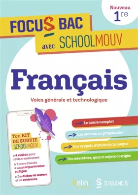 Couverture du produit · FOCUS BAC FRANCAIS PREMIERE VOIES GENERALE ET TECHNOLOGIQUE: Décroche ton Bac avec SchoolMouv