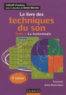 Couverture du produit · Le livre des techniques du son - 4e édition: Tome 2 - La technologie