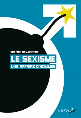 Couverture du produit · Le sexisme, une affaire d'hommes