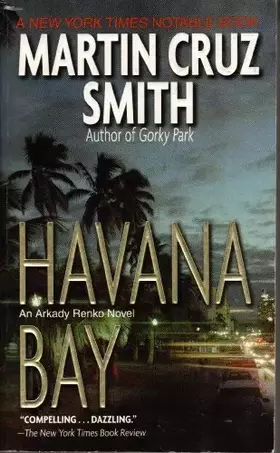 Couverture du produit · Havana Bay (Arkady Renko Novels, No 4)