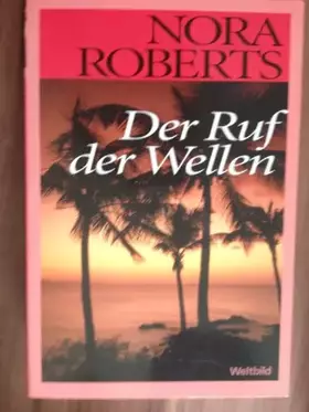 Couverture du produit · Der Ruf der Wellen. Roman. Aus dem Amerikan. von Angela Nescerry, Weltbild-SammlerEditionen.