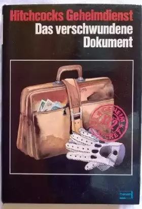 Couverture du produit · Hitchcocks Geheimdienst, das verschwundene Dokument: Spionagegeschichten