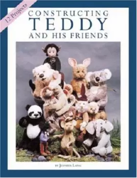 Couverture du produit · Constructing Teddy and His Friends