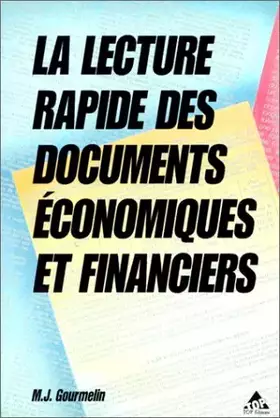 Couverture du produit · La Lecture rapide des documents économiques et financiers