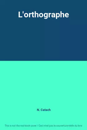 Couverture du produit · L'orthographe