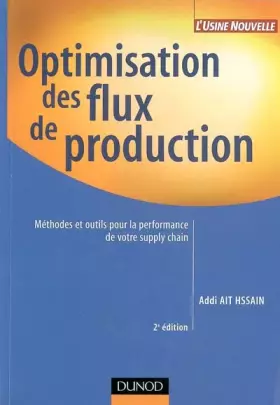 Couverture du produit · Optimisation des flux de production - 2ème édition: Méthodes et outils pour la performance de votre supply chain