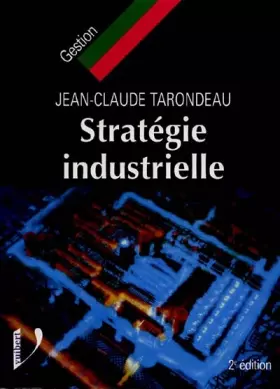 Couverture du produit · STRATEGIE INDUSTRIELLE. 2ème édition