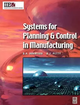 Couverture du produit · Systems for Planning and Control in Manufacturing (IIE Core Textbooks Series)