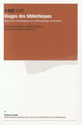 Couverture du produit · Usages des bibliothèques : approche sociologique et méthodologie d'enquête