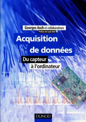 Couverture du produit · ACQUISITION DE DONNEES. Du capteur à l'ordinateur